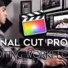 Fulltime Filmmaker – Final Cut Pro X Editing Workflow