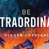 Mindvalley – Vishen Lakhiani – Be Extraordinary
