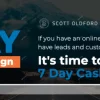 Scott Oldford – 7 Day Cash Campaign