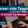 Simo Ahava – Server-side Tagging in Google Tag Manage