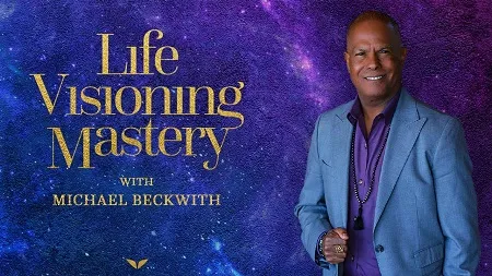 MindValley – Michael Beckwith – Life Visioning