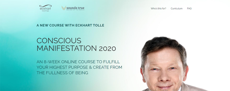 Eckhart Tolle Conscious Manifestation 2020