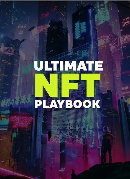 Ultimate NFT Playbook 2021