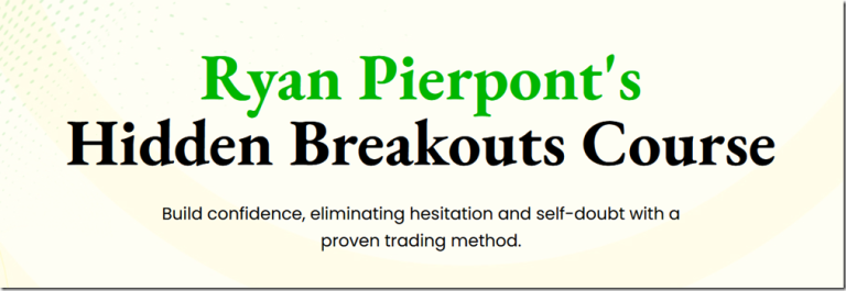 Ryan Pierponts Hidden Breakouts Course