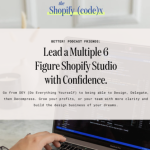 Lea Gucciardi – Shopify Code(x) Course Download