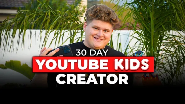 Read more about the article 30 Day Youtube Kids Creator