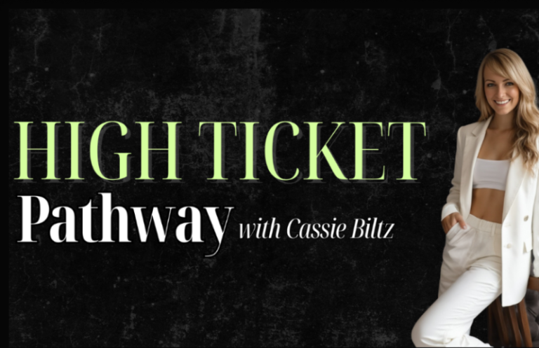 Read more about the article Cassie Blitz – High Ticket Pathway